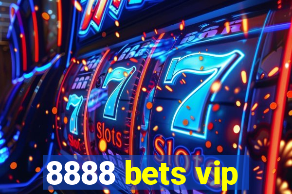 8888 bets vip